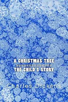 Paperback A Christmas Tree / The Child's Story: Two Stories In One Book