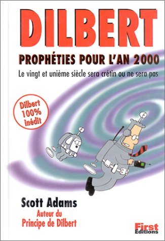 Dilbert : Prophéties pour l'An 2000 [French] 2876914247 Book Cover