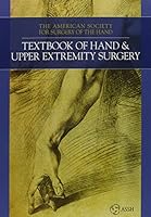 Textbook of Hand and Upper Extremity Surgery - Two Volume Set 1935121251 Book Cover