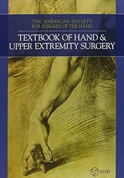 Textbook of Hand and Upper Extremity Surgery - Two Volume Set