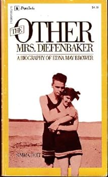 Mass Market Paperback The Other Mrs. Diefenbaker : A Biography of Edna May Brower Book