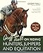 Geoff Teall on Riding Hunters, Jumpers and Equitation: Develop a Winning Style