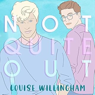 Not Quite Out Audiobook By Louise Willingham cover art