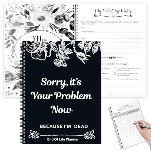 Funny End of Life Planner UK Sorry Its Your Problem Now Because Im Dead Guided Arrangements Organizer Im Dead Now What Planner Wall Calendars For Possessions Business Affairs (Grey)