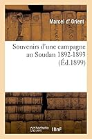Souvenirs D'Une Campagne Au Soudan 1892-1893 2013500149 Book Cover
