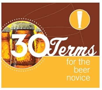 Hardcover 30 Terms for the Beer Novice Book