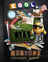 12th Grade History Workbook: Grade 12 US American World History Lesson Homeschool Classroom Curriculum Worksheet School Book: With Answer Key, Grades Tracker Sheets and End-of-Year Elevation Form B0CNZ39BW4 Book Cover