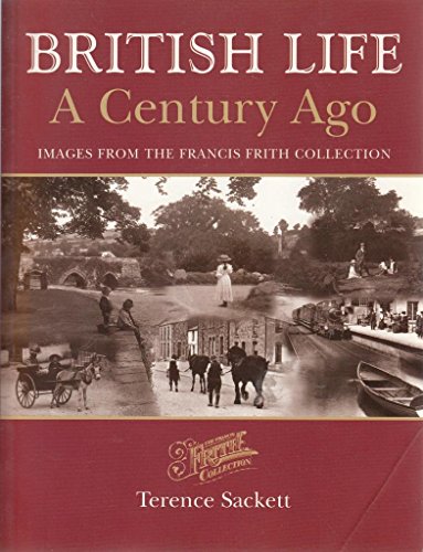 British Life a Century Ago Images From The Francis Frith Collection