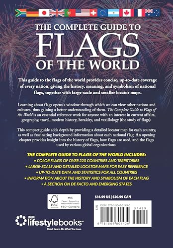 Image of The Complete Guide to Flags of the World, 4th Edition (IMM Lifestyle Books) 220 Countries and Territories, 600+ Photos, Flag History and Symbolism, Statistics, De Facto States, and More