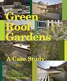 Green Roof: A Case Study: Michael Van Valkenburgh Associates' Design For the Headquarters of the American Society of Landscape Architects