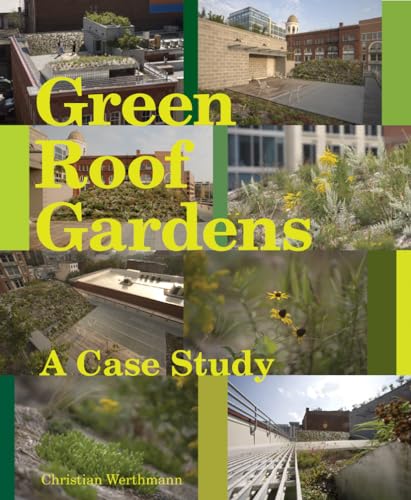 Green Roof: A Case Study: Michael Van Valkenburgh Associates' Design For the Headquarters of the American Society of Landscape Architects
