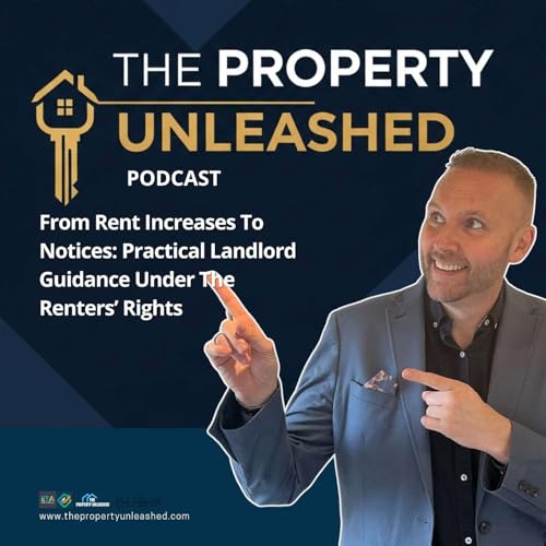 From Rent Increases To Notices: Practical Landlord Guidance Under The Renters&rsquo; Rights Act