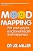Mood Mapping: Plot Your Way to Emotional Health and Happiness