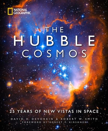 Hubble Cosmos, The: 25 Years of New Vistas in...