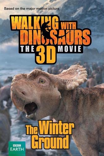 Walking with Dinosaurs: The Winter Ground (I Can Read Book 2)