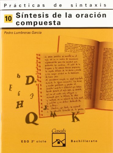 Prácticas de sintaxis 10. Síntesis de la oración compuesta (Cuadernos ESO) - 9788421821435