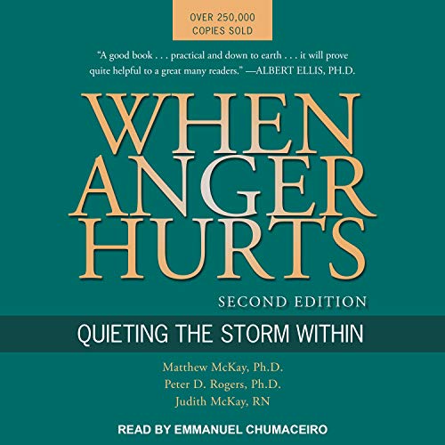 When Anger Hurts (2nd Edition) by Matthew McKay PhD, Peter D. Rogers PhD, Judith McKay RN episode artwork