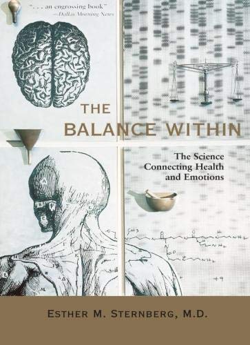 The Balance Within: The Science Connecting Health and Emotions The Balance Within: The Science Connecting Health and Emotions