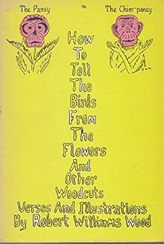 How To Tell the Birds from the Flowers and Other Woodcuts, Verses, and Illustrations