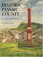 Historic Passaic County: An Illustrated History 0965499944 Book Cover