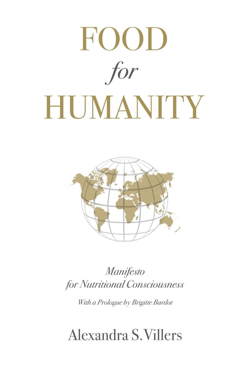 Food for Humanity: Manifesto for Nutritional Consciousness