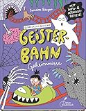 Schrecklich geheime Geisterbahn-Geheimnisse: Schauriges Kinderbuch zu Halloween | Sachinfos & Comic & DIY-Ideen | Cover leuchtet im Dunkeln