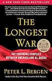 The Longest War: The Enduring Conflict between America and Al-Qaeda