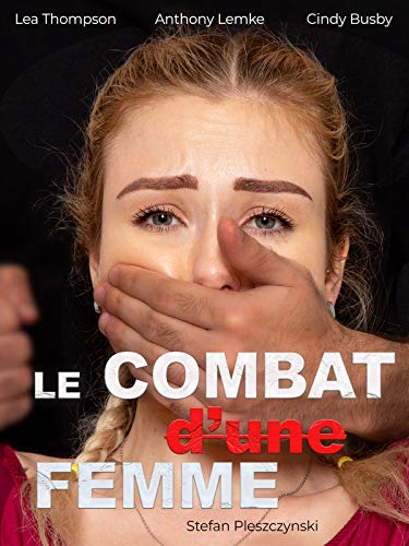 Le combat d'une femme
