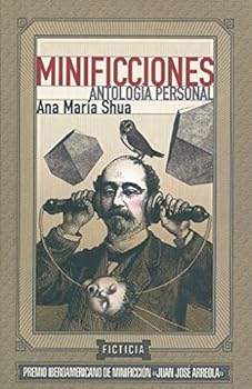 Minificciones: Antología personal