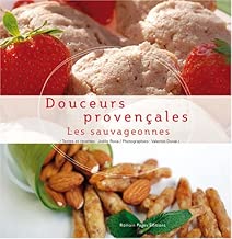 Download Douceurs provençales : Les sauvageonnes PDF