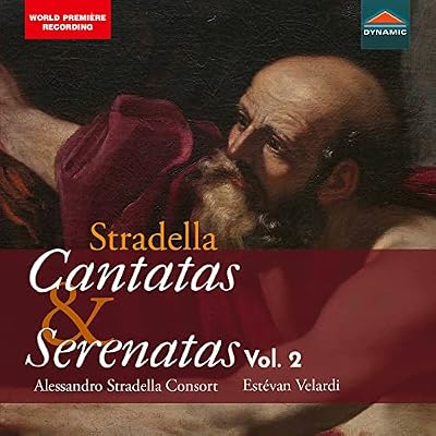 Alessandro Stradella: Cantatas & Serenatas Vol. 2