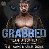 Grabbed: Team A.L.P.H.A., Book 1