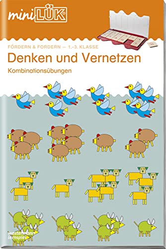 miniLÜK: 1./2./3. Klasse - Fördern & Fordern Denken und Vernetzen: Kombinationsübungen (miniLÜK-Übungshefte: Fördern und Fordern)