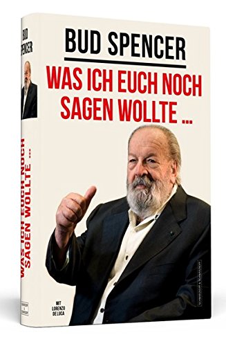 Preisvergleich Produktbild Bud Spencer - Was ich euch noch sagen wollte ...