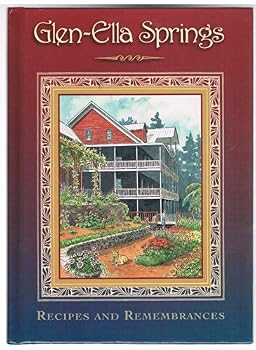 Hardcover Glen-Ella Springs: Recipes and remembrances Book