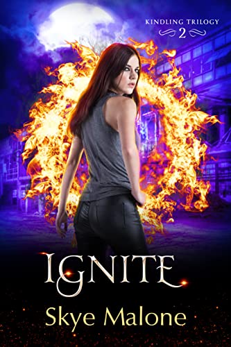 Ignite (Kindling Trilogy Book 2)