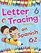 Letter Tracing Practice on Spanish: Preschool Practice Handwriting Workbook: Fun Kids Tracing Book Pre K, Kindergarten and Kids Ages 3-5 Reading And Writing (Spanish Edition)