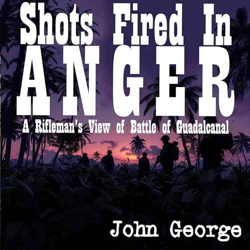 Shots Fired in Anger by John B. George episode artwork