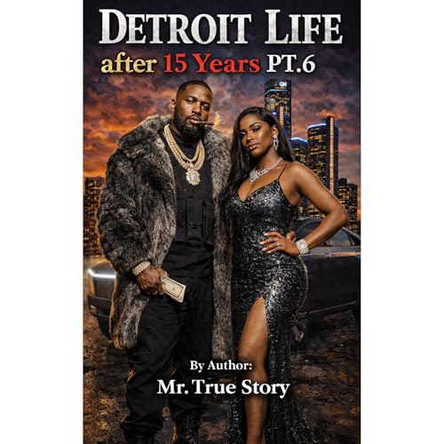 "Detroit Life After 15 Years" Part 6 of 40 Audiolibro Por Robert Crooms arte de portada