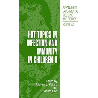 Hot Topics in Infection and Immunity in Children II