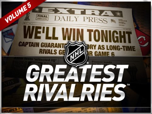 NHL Greatest Rivalries Volume 5