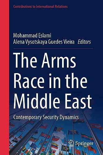 Amazon | The Arms Race in the Middle East: Contemporary Security ...