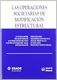  Las operaciones societarias de modificación estructural