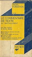 Le commentaire de texte au baccalauréat 2218041545 Book Cover