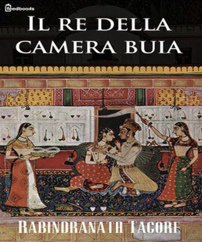 Il re della camera buia di [Rabindranath Tagore]