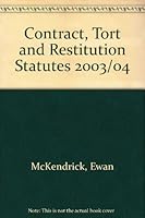 Sweet and Maxwell's Contract, Tort and Restitution Statutes 0421848006 Book Cover