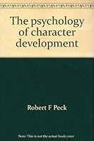 The psychology of character development B0007FNREE Book Cover