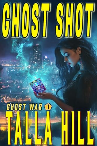 Ghost Shot (Ghost War Book 1)