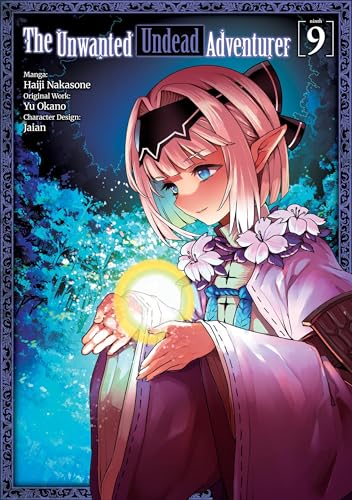 The Unwanted Undead Adventurer (Manga): Volume 9 (Volume 9)