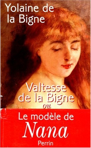 VALTESSE DE LA BIGNE. Le pouvoir de la volupté